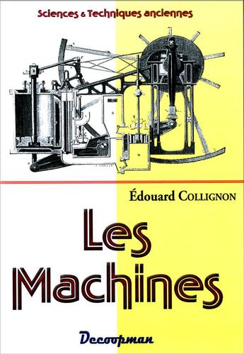 Couverture du livre « Les machines » de Edouard Collignon aux éditions Decoopman