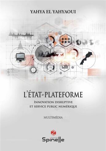 Couverture du livre « L'État-Plateforme » de Yahya El Yahyaoui aux éditions Spinelle