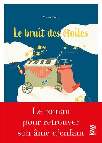 Couverture du livre « Le bruit des étoiles » de Yoann Faure aux éditions Kiwi Romans