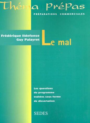 Couverture du livre « Le Mal » de Guy Palayret aux éditions Cdu Sedes