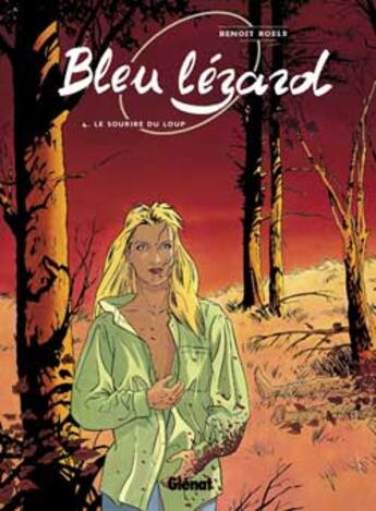 Couverture du livre « Bleu lezard Tome 4 ; le sourire du loup » de Benoit Roels aux éditions Glenat