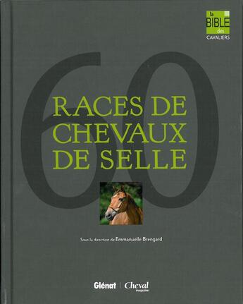 Couverture du livre « 60 races de chevaux de selle » de  aux éditions Glenat