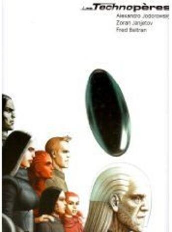 Couverture du livre « Les Technopères ; INTEGRALE » de Alexandro Jodorowsky et Zoran Janjetov et Fred Beltran aux éditions Humanoides Associes