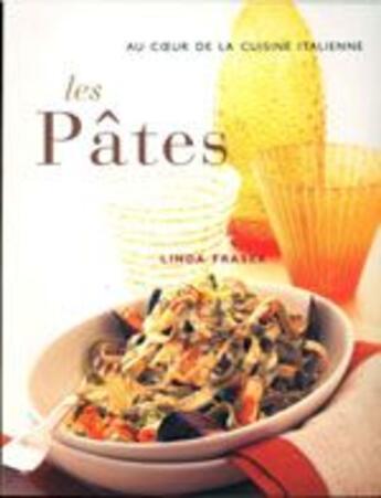 Couverture du livre « Les pâtes » de Linda Fraser aux éditions Succes Du Livre