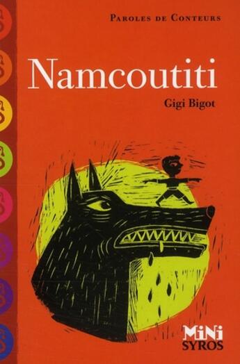 Couverture du livre « Namcoutiti » de Bigot/Saillard aux éditions Syros