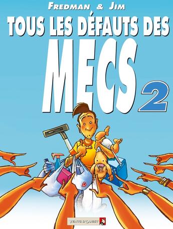 Couverture du livre « Tous les défauts des mecs Tome 2 » de Jim et Fredman aux éditions Vents D'ouest