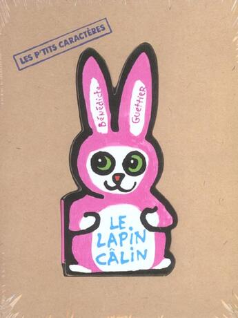 Couverture du livre « Le lapin calin » de Benedicte Guettier aux éditions Petit Pol