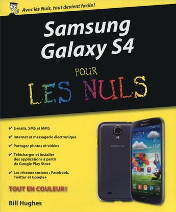 Couverture du livre « Samsung Galaxy S4 pour les nuls » de Bill Hughes aux éditions First Interactive