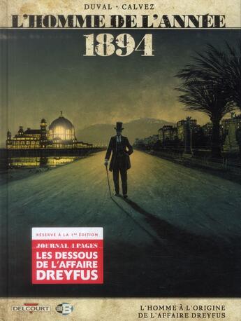 Couverture du livre « L'homme de l'année Tome 7 : 1894, l'homme à l'origine de l'affaire Dreyfus » de Fred Duval et Florent Calvez aux éditions Delcourt