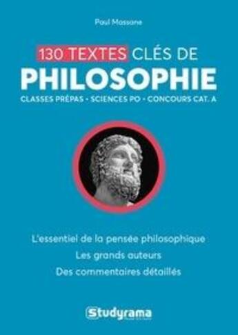 Couverture du livre « 130 textes clés de philosophie » de Paul Massane aux éditions Studyrama