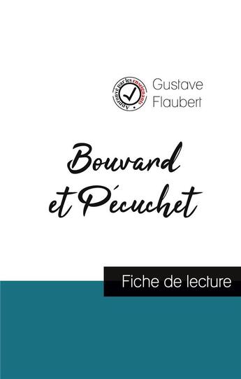 Couverture du livre « Bouvard et Pécuchet de Gustave Flaubert : fiche de lecture et analyse complète de l'oeuvre » de  aux éditions Comprendre La Litterature