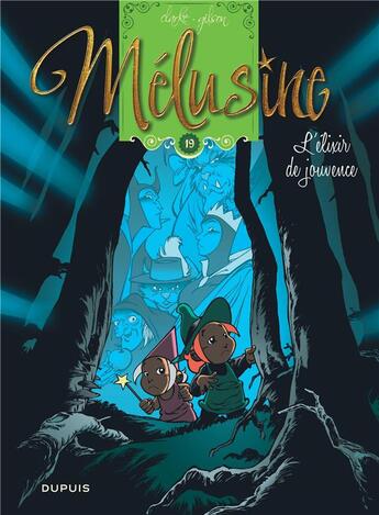 Couverture du livre « Mélusine Tome 19 : l'élixir de jouvence » de Francois Gilson et Clarke aux éditions Dupuis
