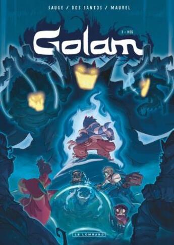 Couverture du livre « Golam Tome 3 : Hog » de Josselin Azorin-Lara et Sylvain Dos Santos et Nicolas Sauge aux éditions Lombard