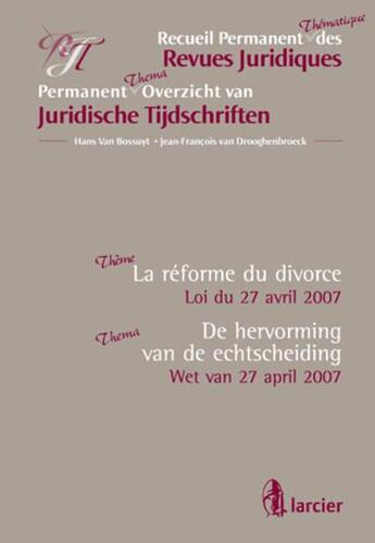 Couverture du livre « Recueil permanent revues juridiques ; thématique ; divorce » de  aux éditions Larcier