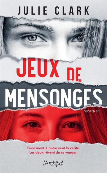 Couverture du livre « Jeux de mensonges » de Julie Clark aux éditions Archipel