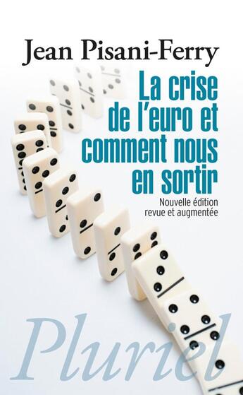 Couverture du livre « La crise de l'Euro et comment nous en sortir » de J Pisani-Ferry aux éditions Pluriel