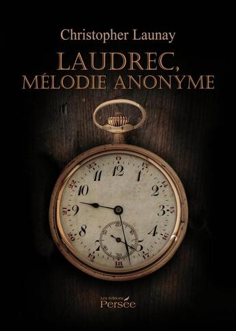 Couverture du livre « Laudrec, mélodie anonyme » de Christopher Launay aux éditions Persee