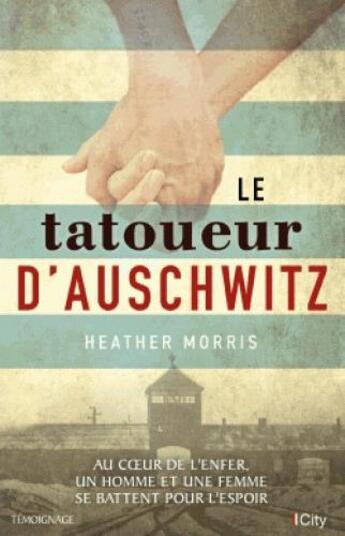 Couverture du livre « Le tatoueur d'Auschwitz » de Heather Morris aux éditions City
