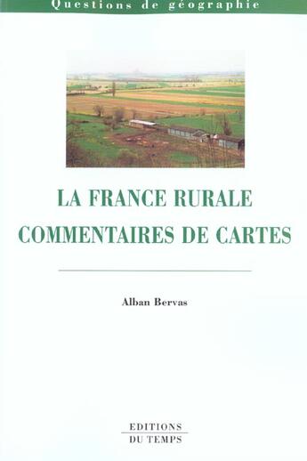 Couverture du livre « La France Rurale » de A Bervas aux éditions Editions Du Temps