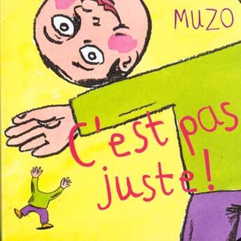 Couverture du livre « C'est pas juste » de Muzo aux éditions Thierry Magnier