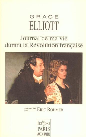 Couverture du livre « Journal de ma vie durant la Révolution française : Présenté par Eric Rohmer » de Elliott Grace aux éditions Paris