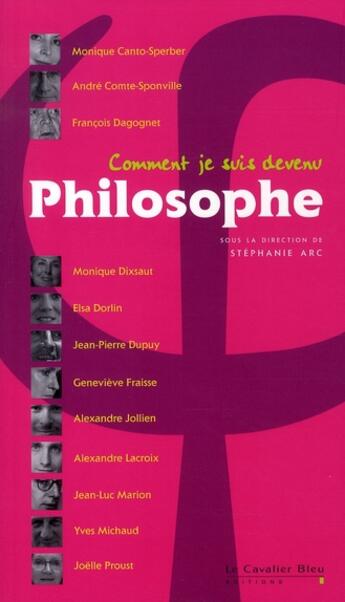 Couverture du livre « Comment je suis devenu philosophe » de Stephanie Arc aux éditions Le Cavalier Bleu