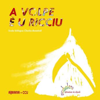 Couverture du livre « A volpe è u ricciu » de C. Bonafedi aux éditions Albiana