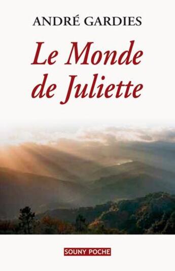 Couverture du livre « Le monde de Juliette » de Andre Gardies aux éditions Lucien Souny