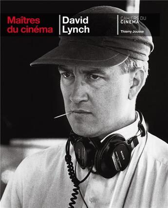 Couverture du livre « David Lynch » de Thierry Jousse aux éditions Cahiers Du Cinema