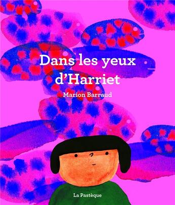 Couverture du livre « Dans les yeux d'Harriet » de Marion Barraud aux éditions La Pasteque