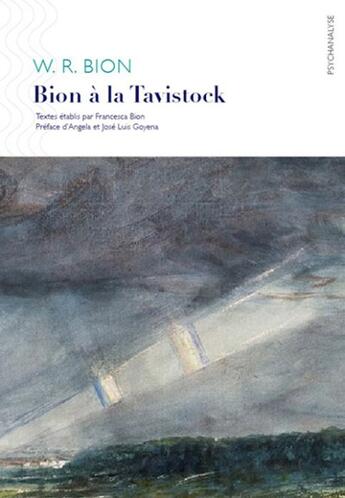 Couverture du livre « Bion à la Tavistock » de Wilfred Ruprecht Bion aux éditions Ithaque