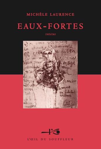 Couverture du livre « Eaux-fortes » de Michele Laurence aux éditions L'oeil Du Souffleur