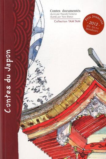 Couverture du livre « Contes du Japon » de Yann Breton et Pascale Fontaine aux éditions Reflets D'ailleurs