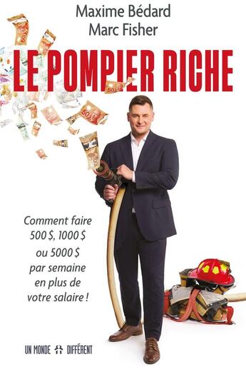 Couverture du livre « Le pompier riche » de Marc Fisher et Maxime Bedard aux éditions Un Monde Different