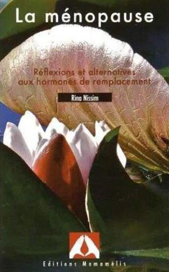 Couverture du livre « La menopause » de Rina Nissim aux éditions Mamamelis