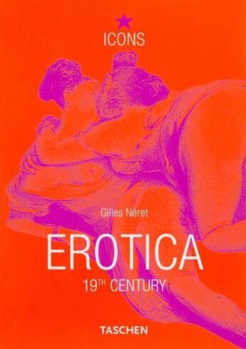 Couverture du livre « Erotica 19th century. from courbet to gauguin-trilingue » de  aux éditions Taschen