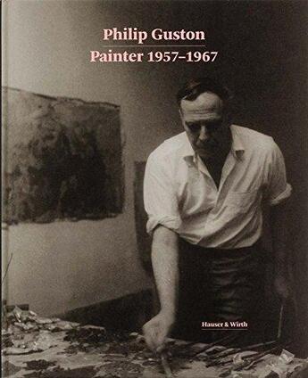 Couverture du livre « Philip guston painter » de Guston Philip aux éditions Hauser And Wirth