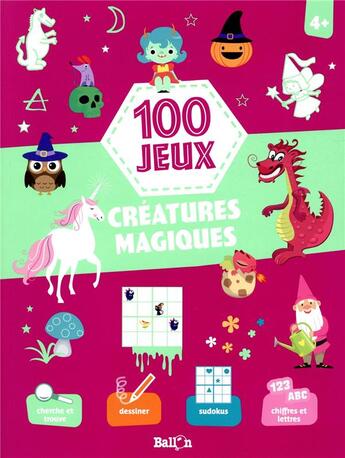 Couverture du livre « Les creatures magiques » de  aux éditions Le Ballon