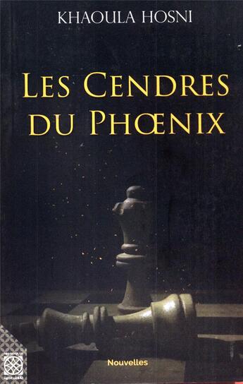 Couverture du livre « Les cendres de phénix » de Khaoula Hosni aux éditions Arabesques Editions