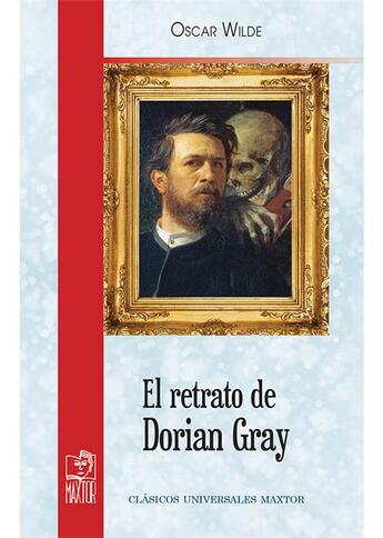 Couverture du livre « El retrato de dorian gray » de Oscar Wilde aux éditions Maxtor