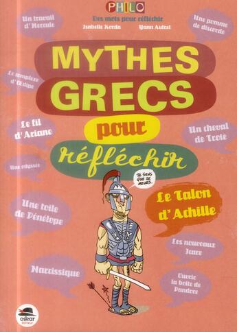 Couverture du livre « Mythes grecs pour réfléchir » de Yann Autret et Isabelle Korda aux éditions Oskar