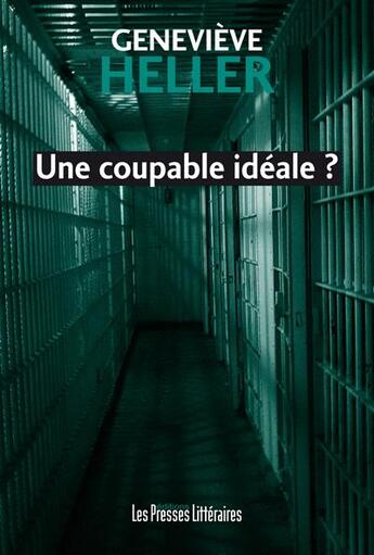 Couverture du livre « Une coupable idéale ? » de Genevieve Heller aux éditions Presses Litteraires