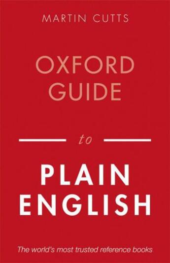 Couverture du livre « Oxford Guide to Plain English » de Cutts Martin aux éditions Oup Oxford