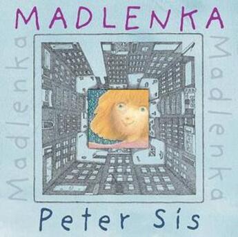 Couverture du livre « Madlenka » de Peter Sis aux éditions Interart