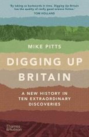 Couverture du livre « Digging up britain a new history in ten extraordinary discoveries (paperback) » de Pitts Mike aux éditions Thames & Hudson