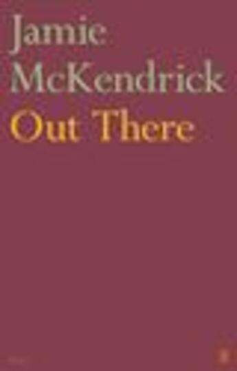 Couverture du livre « Out There » de Mckendrick Jamie aux éditions Faber And Faber Digital