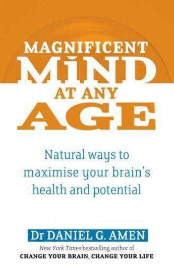 Couverture du livre « Magnificent Mind at Any Age » de Amen Daniel aux éditions Little Brown Book Group Digital