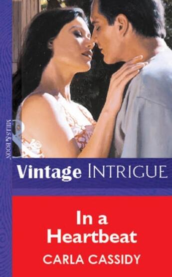 Couverture du livre « In a Heartbeat (Mills & Boon Vintage Intrigue) » de Carla Cassidy aux éditions Mills & Boon Series