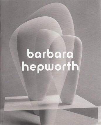 Couverture du livre « Barbara hepworth » de Curtis/ Stephens aux éditions Tate Gallery