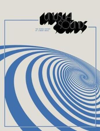 Couverture du livre « Unusual sounds the hidden story of library music » de Hollander David aux éditions Anthology